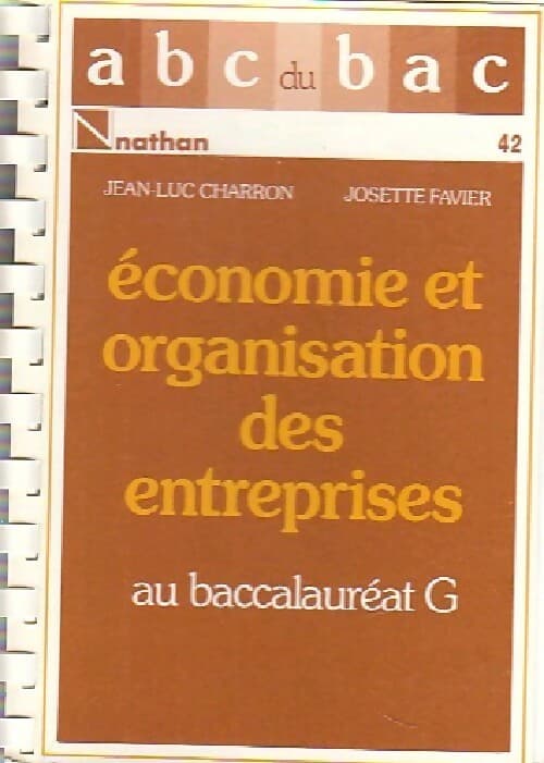Economie et organisation des entreprises au baccalauréat G - Jean-Luc Charron